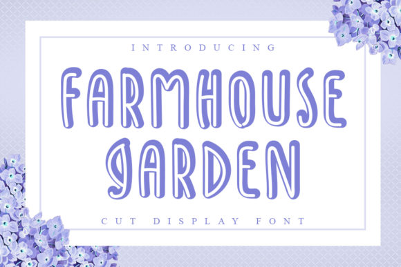 Farmhouse Garden: A Font That Bridges Nostalgia and Modern Design