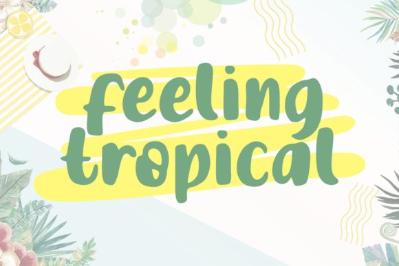 Feeling Tropical: A Font That Brings Joy to Every Design